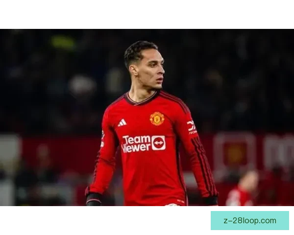 安东尼在曼联迟迟未兑现天价转会身价球队耐心还能坚持多久成疑否 安东尼在曼联迟迟未兑现天价转会身价球队耐心还能坚持多久成疑否